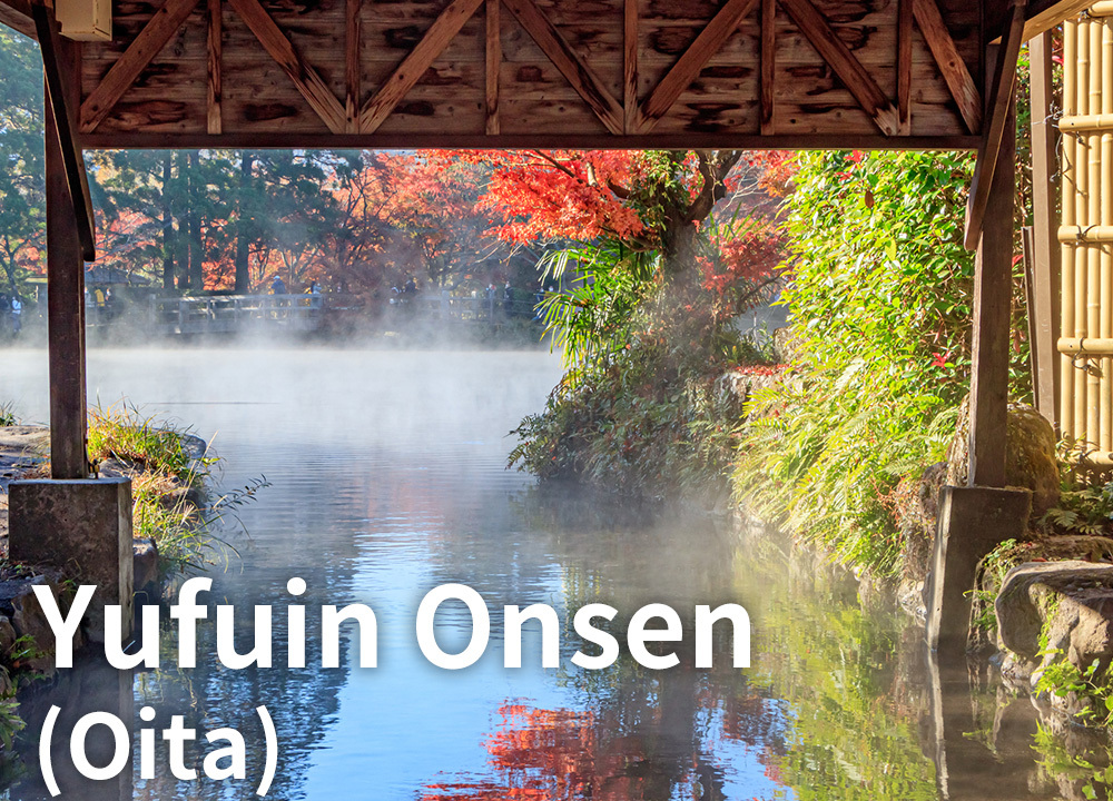 Yufuin Onsen（Oita）
